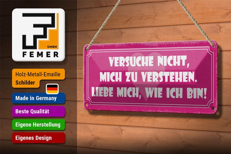 Blechschild Spruch 27x10cm versuche nicht mich zu verstehen Dekoration