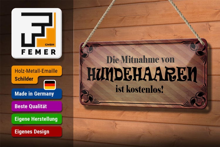 Blechschild Spruch 27x10cm Mitnahme Hundehaare kostenlos Dekoration