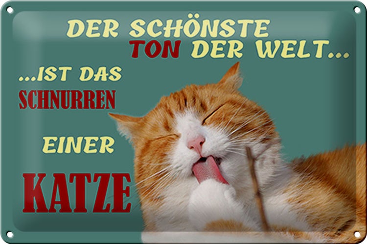 Blechschild Spruch 30x20cm Schönste Ton ist Katzenschnurren