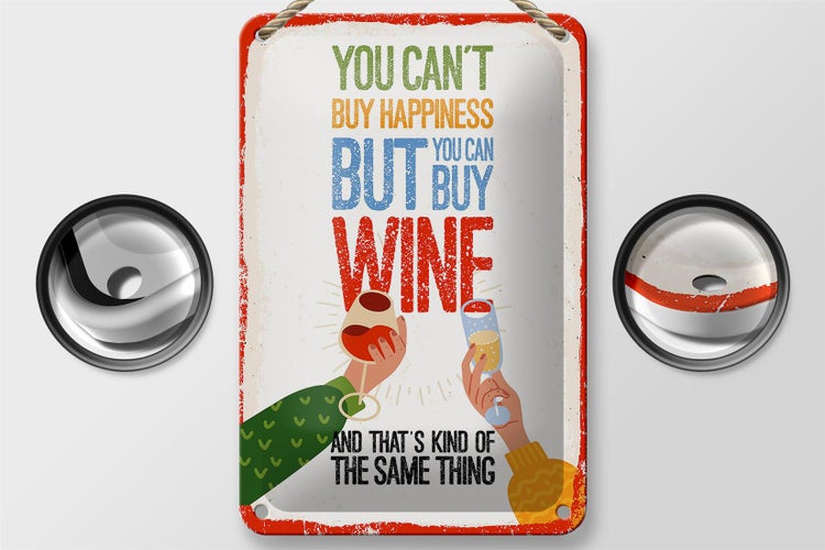 Blechschild Spruch Wein Can´t buy happines but Wine 12x18cm Schild