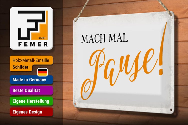 Blechschild Spruch 30x20cm mach mal Pause Retro