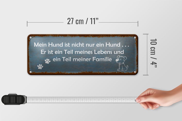 Blechschild Spruch 27x10cm mein Hund ist nicht nur ein Hund Dekoration