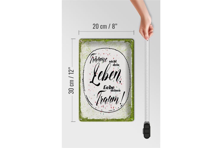 Blechschild Spruch träume nicht dein Leben lebe Traum 20x30cm