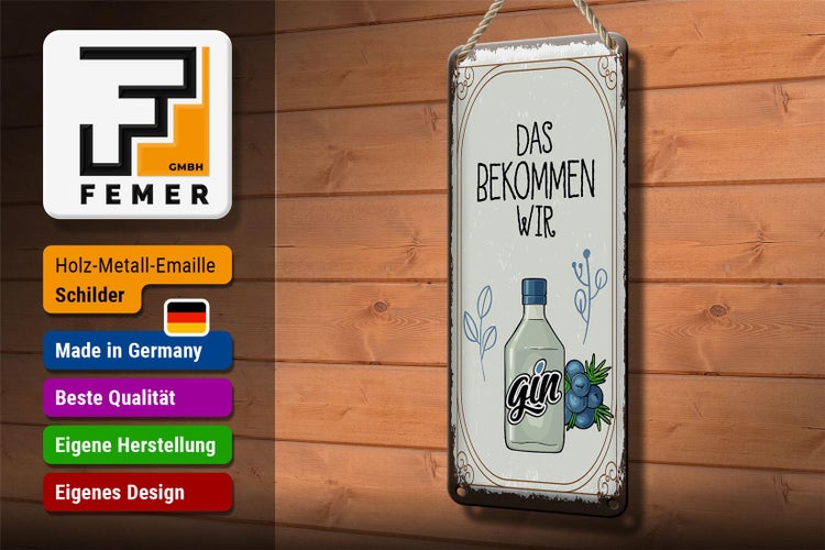 Blechschild Spruch GIN das bekommen wir 10x27cm Dekoration