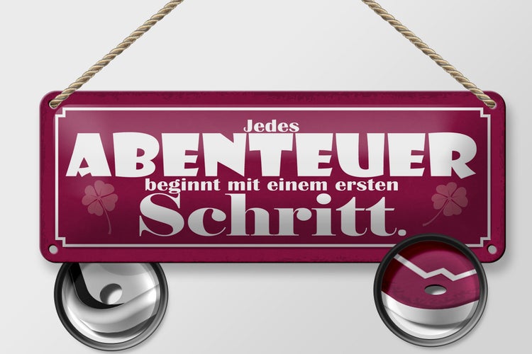 Blechschild Spruch 27x10cm Abenteuer beginnt mit einem Dekoration
