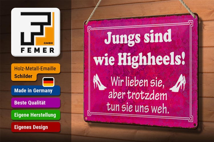 Blechschild Spruch 30x20cm Jungs sind wie Highheels