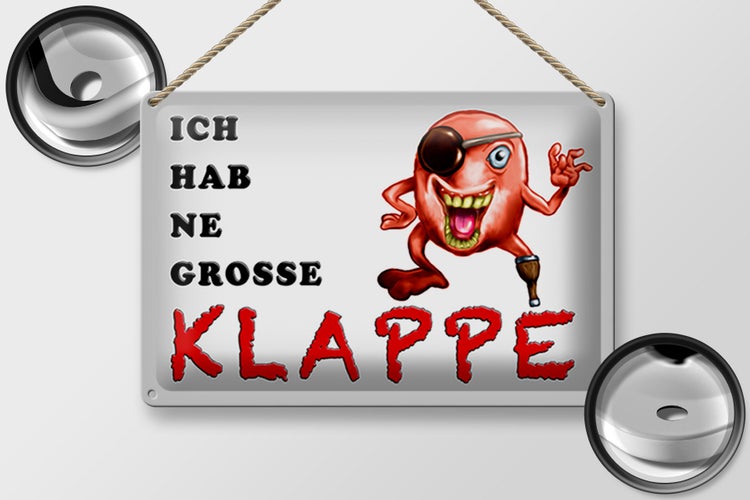 Blechschild Spruch 30x20cm ich habe ne grosse Klappe