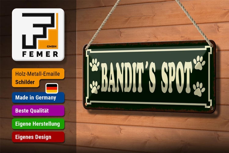 Blechschild Spruch 27x10cm Tiere Bandit`s spot Dekoration