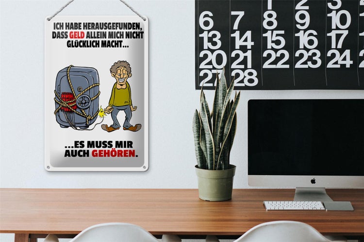 Blechschild Spruch 20x30cm Geld allein macht nicht glücklich