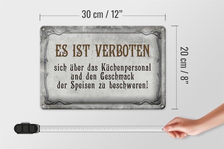 Blechschild Spruch 30x20cm verboten über Küchenpersonal