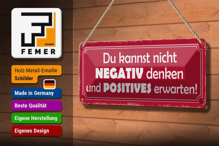 Blechschild Spruch 27x10cm kannst nicht negativ denken und Dekoration