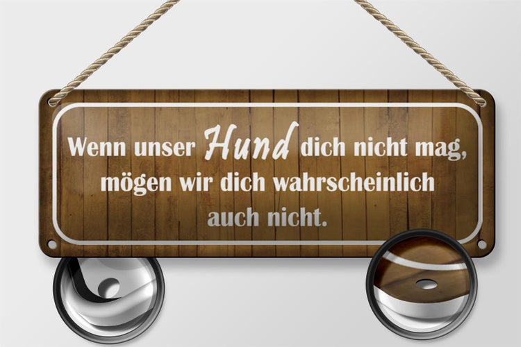 Blechschild Spruch 27x10cm wenn unser Hund dich nicht mag Dekoration