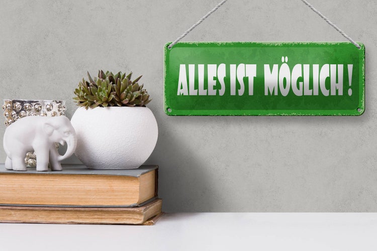 Blechschild Spruch 27x10cm alles ist möglich Dekoration