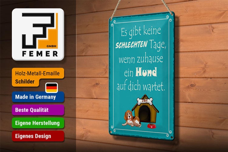 Blechschild Spruch 20x30cm keine schlechten Tage wenn Hund