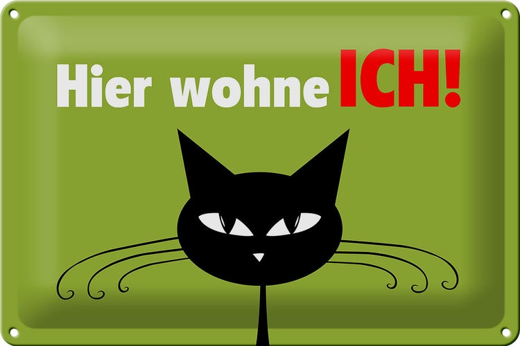 Blechschild Spruch 30x20cm Katze hier wohne ich