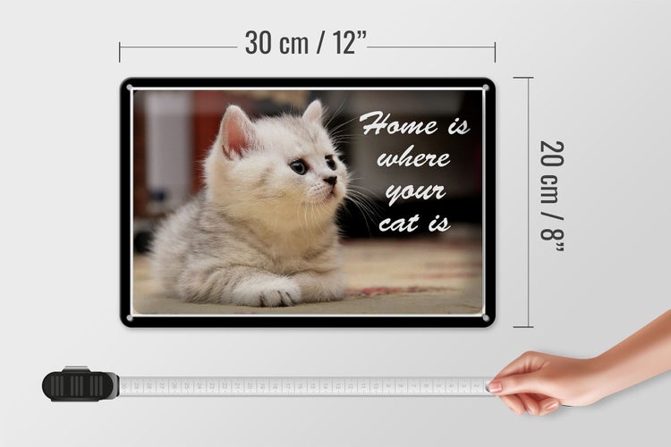 Blechschild Spruch 30x20cm Katze Home is where your cat