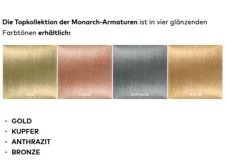 Die Monarch Armaturen Kollektion ist in den vier Ausführungen Gold, Kupfer, Anthrazit und Bronze erhältlich.
