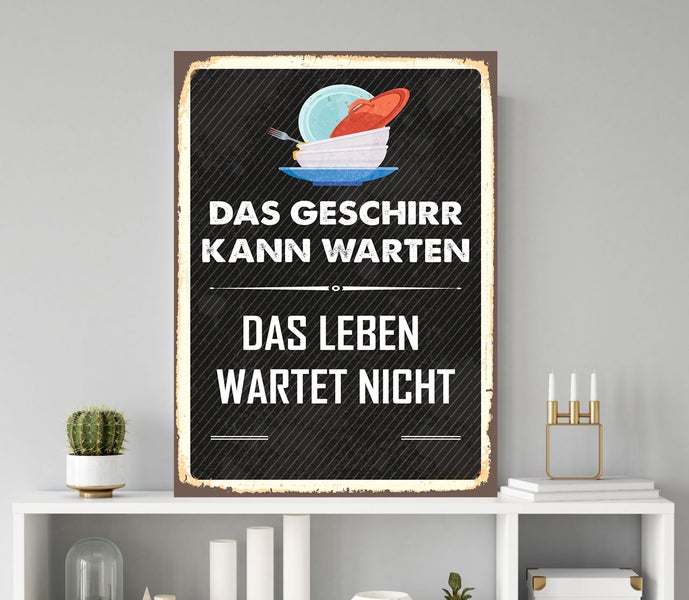 Blechschild | Geschirr kann warten | Stahlschild mit lustigen Sprüchen | Küche und Wohnzimmer | Deko | STA2183, Format: 20x30cm