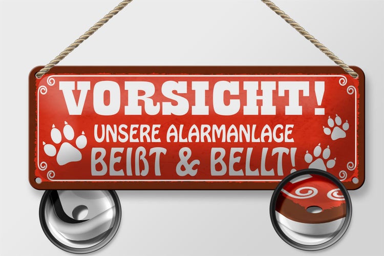 Blechschild Spruch 27x10cm Vorsicht unsere Alarmanlage beißt und bellt Hund