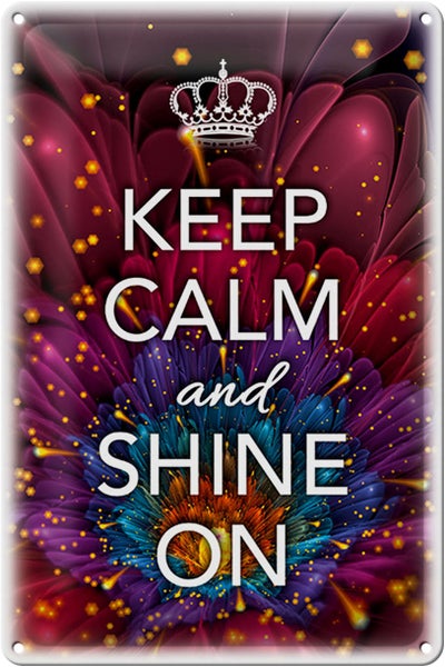 Blechschild Spruch 20x30cm Keep Calm and shine on