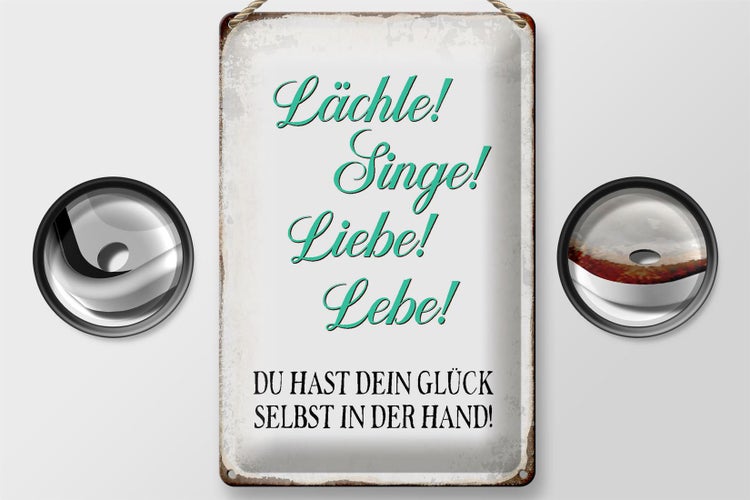 Blechschild Spruch 20x30cm Lächle Singe Liebe Lebe Glück