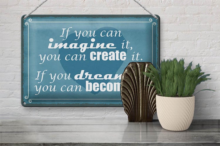Blechschild Spruch 30x20cm if you can imagine can create it