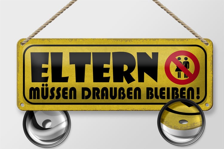 Blechschild Spruch 27x10cm Eltern müssen draußen bleiben Dekoration