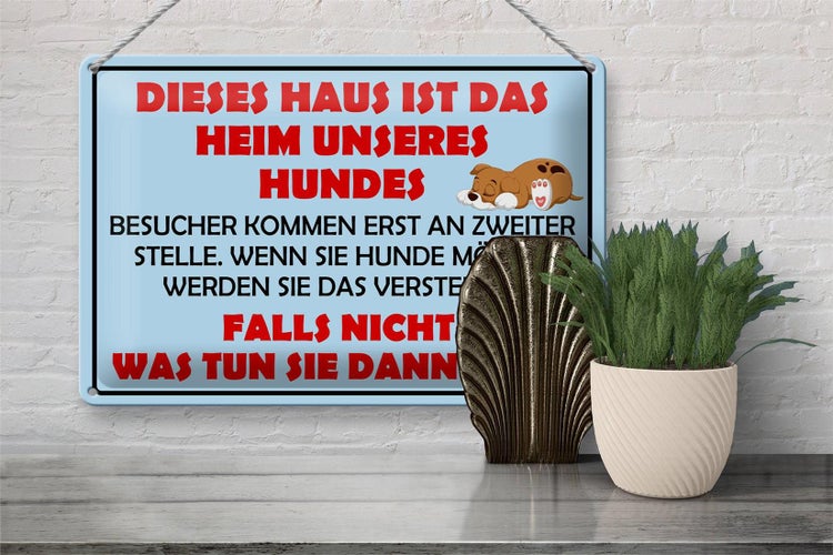 Blechschild Spruch 30x20cm Dieses Haus ist Heim unseres Hundes