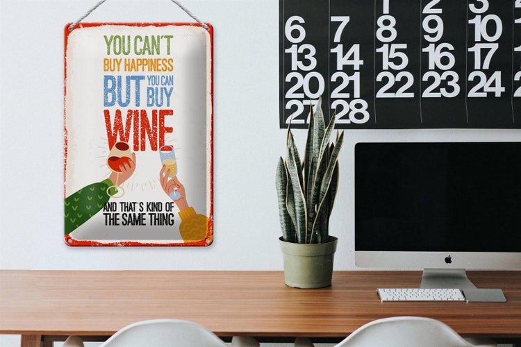 Blechschild Spruch Wein Can´t buy happines but Wine 20x30cm