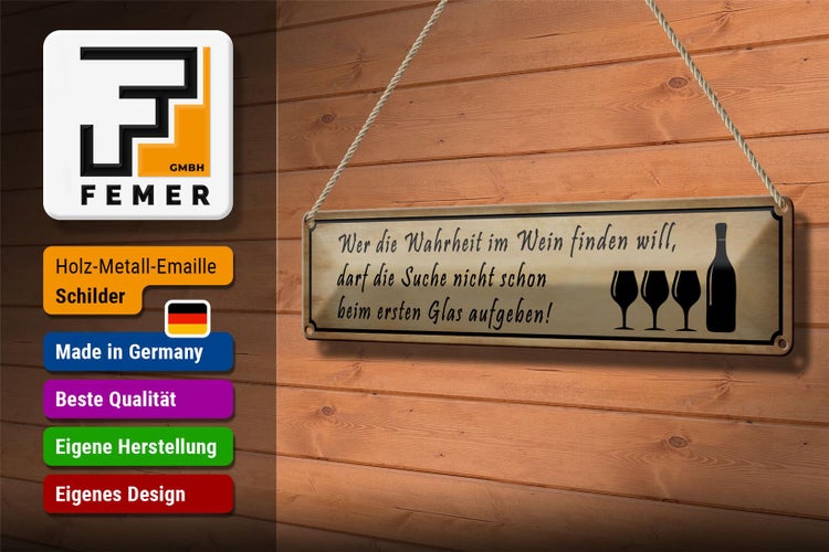 Blechschild Spruch 46x10cm wer Wahrheit im Wein finden will Dekoration