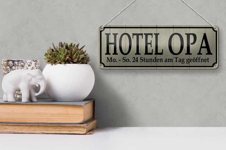 Blechschild Spruch 27x10cm Hotel Opa 24 Stunden am Tag Dekoration