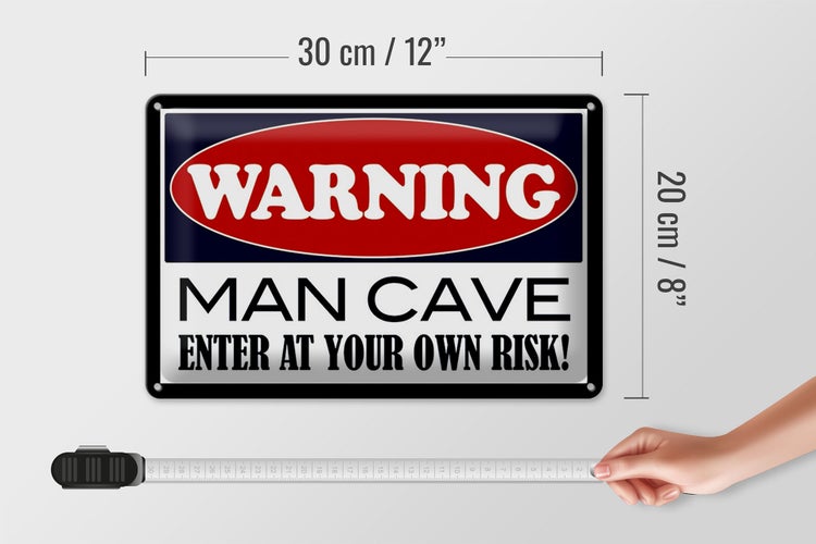 Blechschild Hinweis 30x20cm Warning Man Cave enter at your