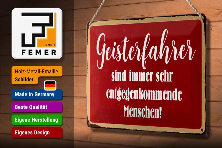 Blechschild Spruch 30x20cm Geisterfahrer sind Menschen
