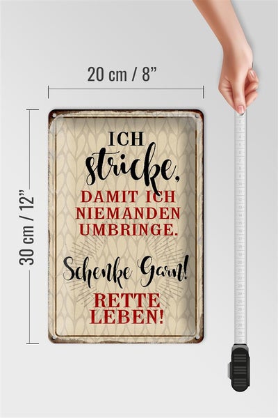 Blechschild Spruch 20x30cm ich stricke niemanden umbringe