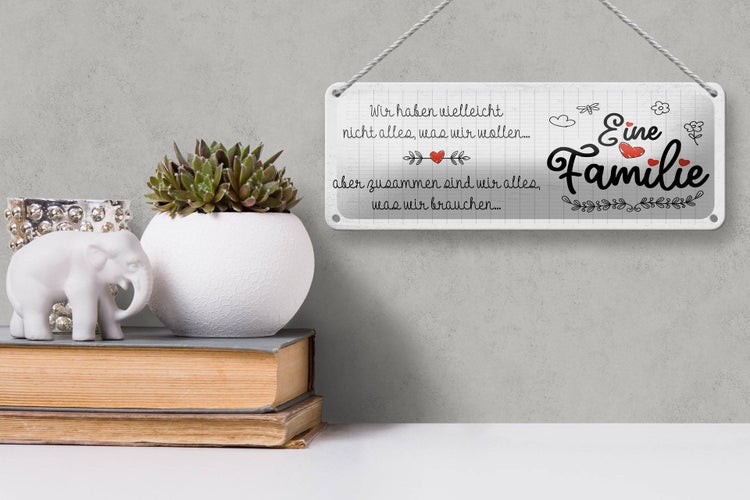 Blechschild Spruch Familie Wir haben nicht alles aber 27x10cm