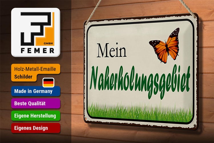 Blechschild Spruch 30x20cm mein Naherholungsgebiet Garten