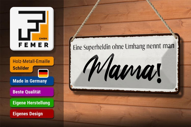 Blechschild Spruch 27x10cm Mama Superheldin ohne Umhang Dekoration