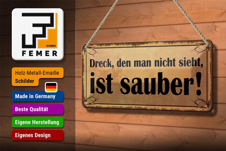 Blechschild Spruch 27x10cm Dreck den man nicht sieht sauber Dekoration