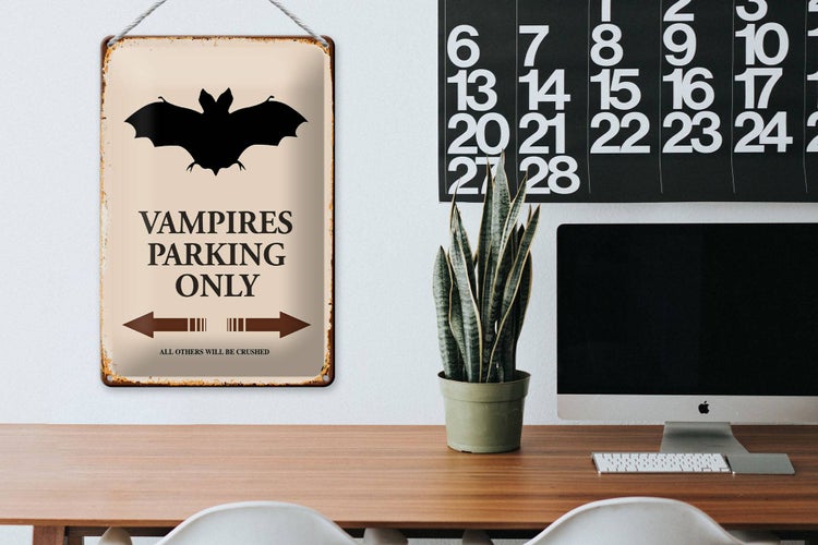 Blechschild Spruch 20x30cm Vampires Parking only all others