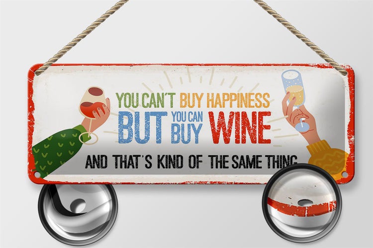 Blechschild Spruch Wein Can´t buy happines but Wine 27x10cm