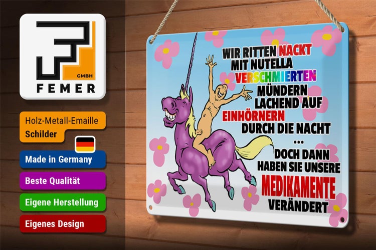 Blechschild Spruch 30x20cm doch dann Medikamente geändert