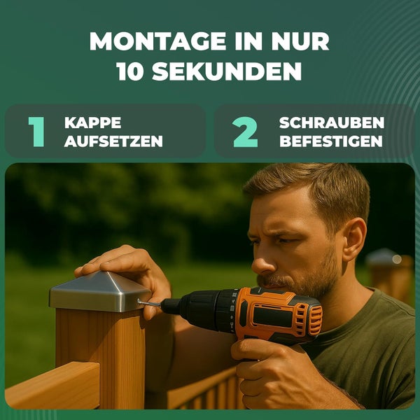 Montage einer Pfostenkappe auf einem Holzpfosten mit einem Akkubohrschrauber in zwei Schritten: Kappe aufsetzen und Schrauben befestigen.