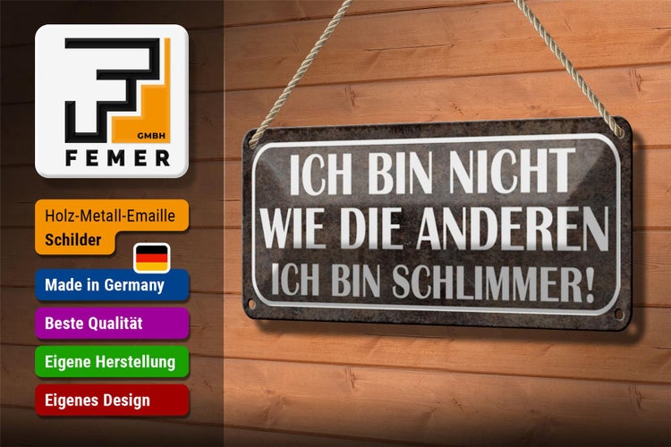 Blechschild Spruch 27x10cm bin nicht wie andere schlimmer Dekoration