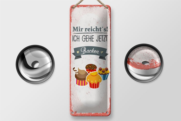 Blechschild Spruch Mir reicht`s ich geh backen rot 10x27cm