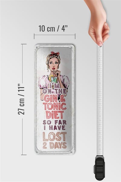 Blechschild Spruch I`m on the Gin & Tonic Diet Dekoration 10x27cm