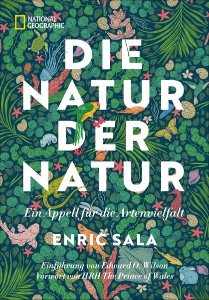 Die Natur der Natur Ein Appell für die Artenvielfalt