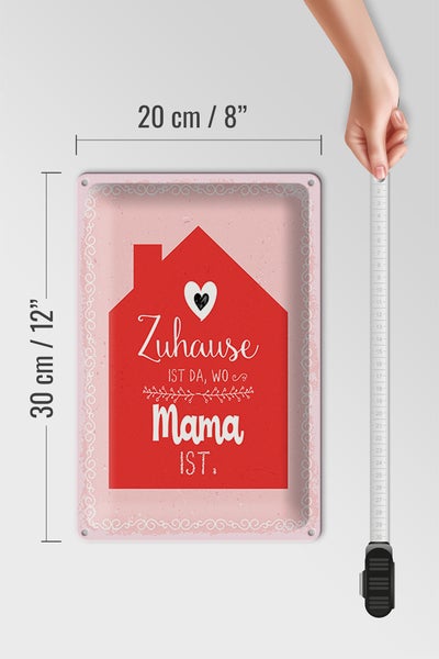 Blechschild Spruch 20x30cm Zuhause ist da wo Mama ist