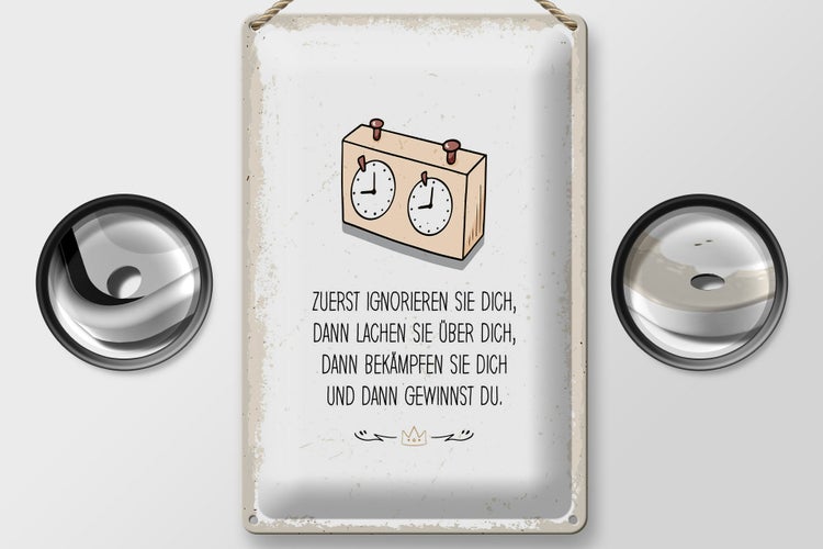 Blechschild Spruch Zuerst ignorieren dich du gewinnst 20x30cm