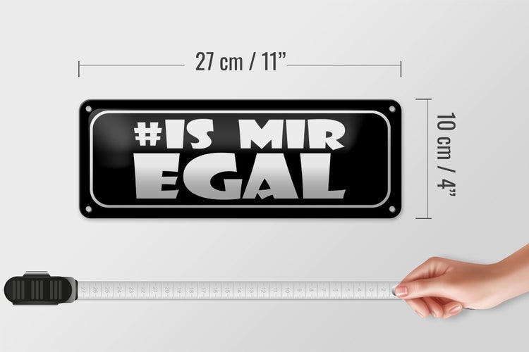 Blechschild Spruch 27x10cm # is mir egal Dekoration