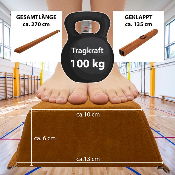 Schwebebalken für Gymnastik, Gesamtlänge circa 270 cm, geklappt circa 135 cm, Tragkraft 100 kg, Breite circa 10 bis 13 cm, Höhe circa 6 cm.